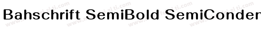 Bahschrift SemiBold SemiConden字体转换